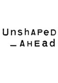 Unshaped_Ahead image