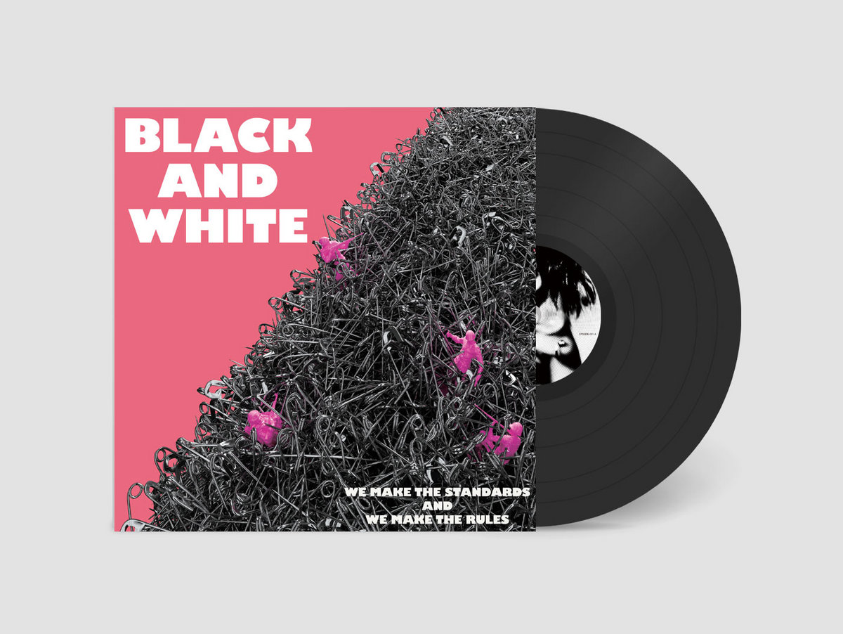 We Make the Standards and We make the Rules | Black and White 