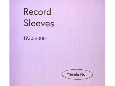 Record Sleeves 1930 - 2000 (Masala Noir) main photo