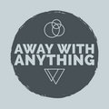 Away With Anything image