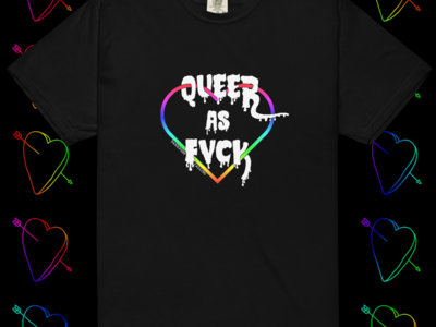 Queer as Fvck Shirt (Limited Edition) main photo