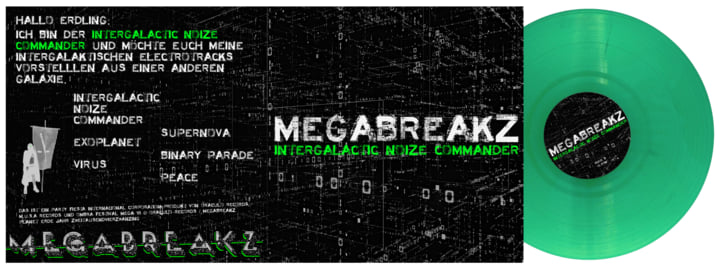 MEGABREAKZ 06 - INTERGALACTIC NOIZE COMMANDER | Oráculo Records