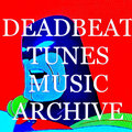 DEADBEAT TUNES MUSIC ARCHIVE image