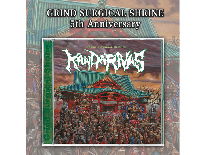 GRIND SURGICAL SHRINE | KANDARIVAS