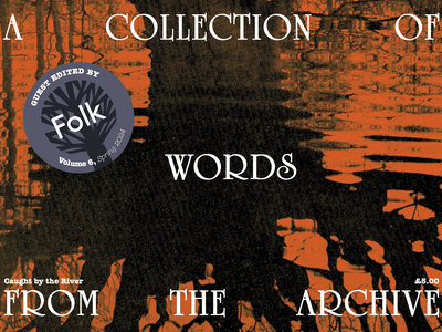 A Collection of Words from the Archive Vol. 6, guest-edited by Folk main photo