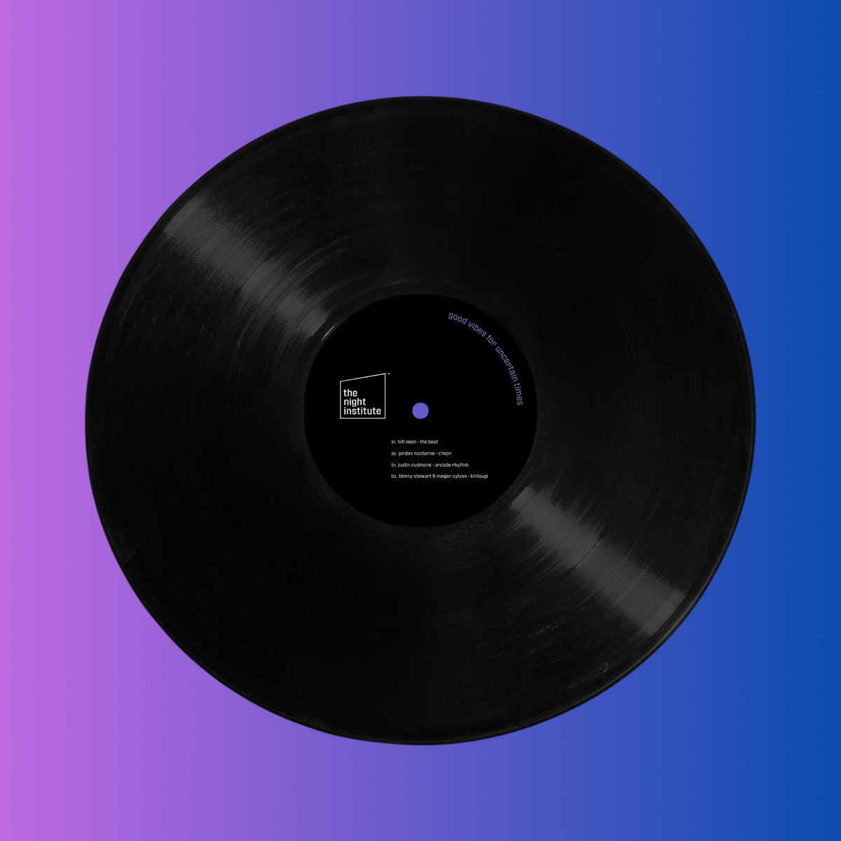 Hifi Sean, Jordan Nocturne, Justin Cudmore, Timmy Stewart & Megan Sylvan / The Night Institute Vol 1 Hifi Sean, Jordan Nocturne, Justin Cudmore, Timmy Stewart & Megan Sylvan / The Night Institute Vol 1
