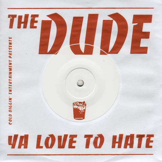 The Dude Ya Love To Hate - I Like Your Style | The Dude Ya Love To