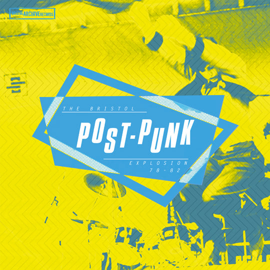 The Bristol Post Punk Explosion (1978-1982) | Various