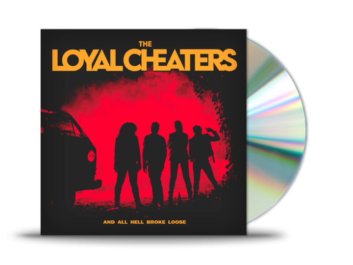 And All Hell Broke Loose | The Loyal Cheaters | Go Down Records