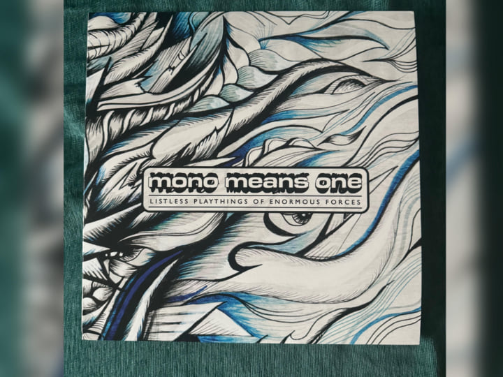 Listless Playthings of Enormous Forces | Mono Means One | John Ferrara