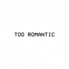 tooromantic thumbnail