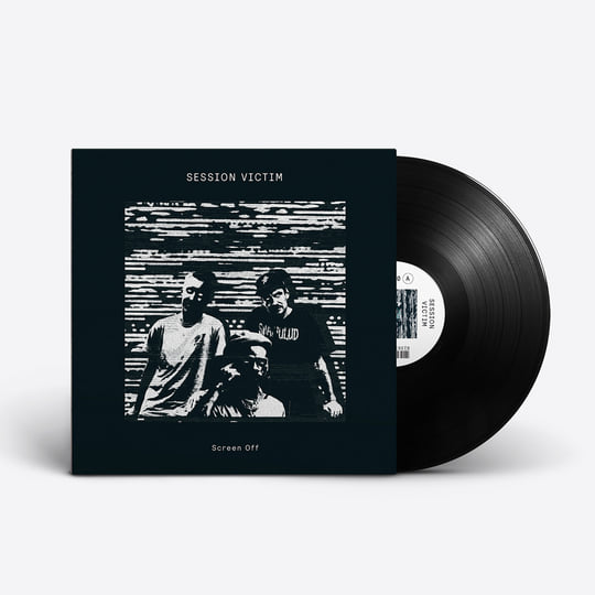 Screen Off EP | Session Victim