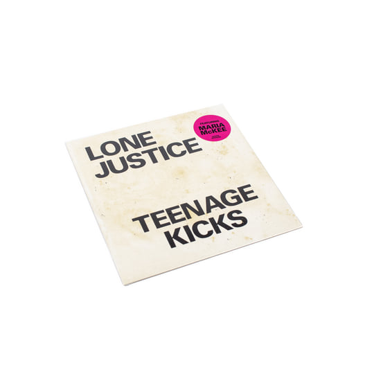 Teenage Kicks | Lone Justice | Maria McKee