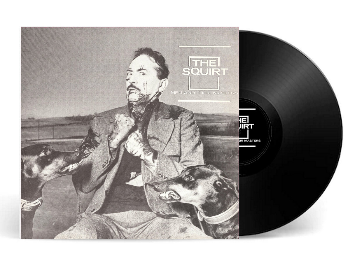 西LP Squirt Men And Their Masters BEAT105 Beat Generation /00260 The Squirt: Men and their Masters | The Squirt | BeatGeneration
