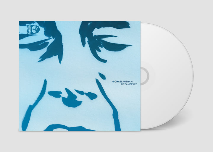 Dreamspace | Michael Mizrahi | Sono Luminus
