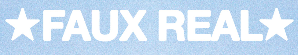 Faux Real — Photo