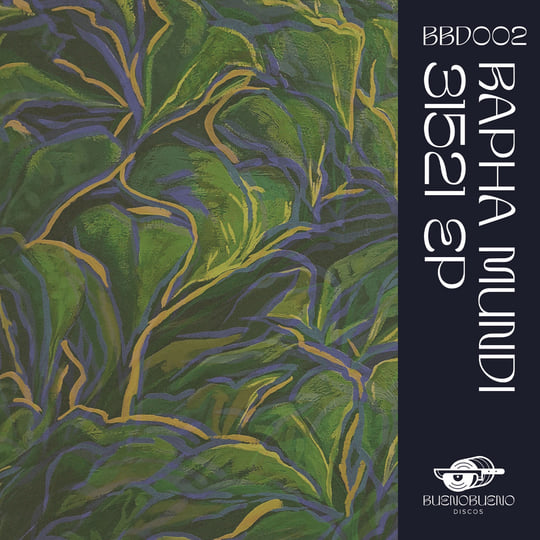 31521 EP (BBD002) | Rapha Mundi | Buenobueno Discos