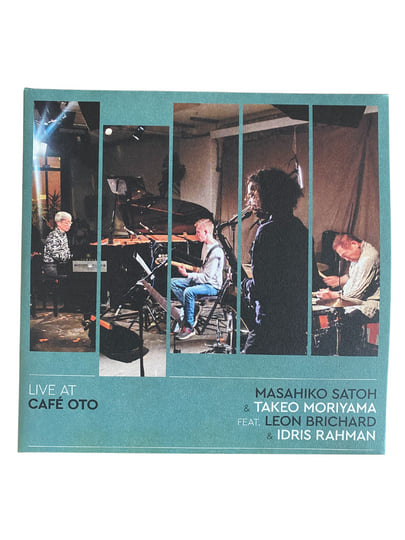 Live At Café OTO | Takeo Moriyama, Masahiko Satoh, Idris Rahman