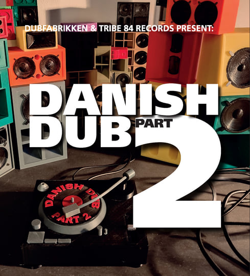 Danish Dub Part 2 | Various Artists | Tribe 84 Records