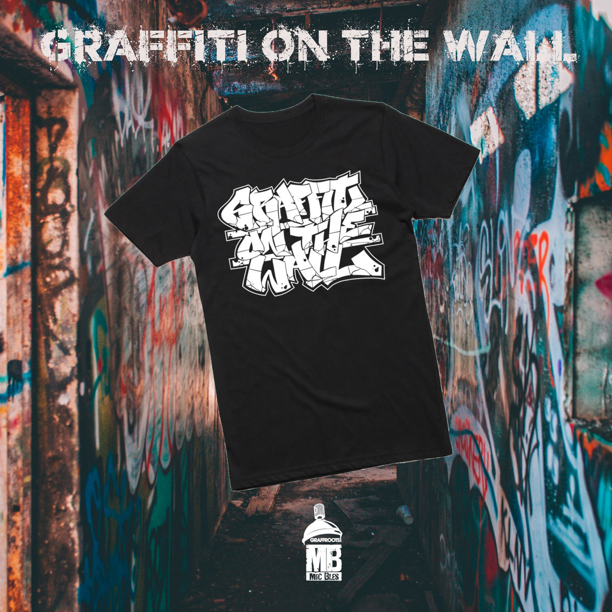 Graffiti On The Wall MIC BLES