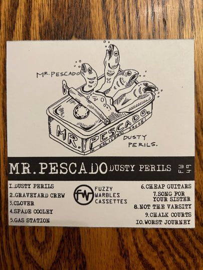 Dusty Perils (FW49) | Mr. Pescado | Fuzzy Warbles Cassettes