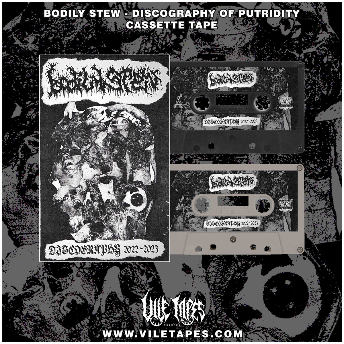 DISCOGRAPHY OF PUTRIDITY (20222023) BODILY STEW Vile Tapes Records