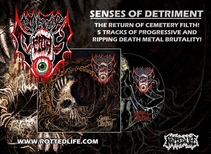 Senses of Detriment | Cemetery Filth | Rotted Life