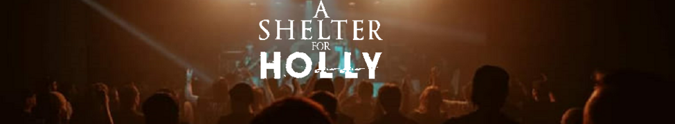 A Shelter For Holly — Photo