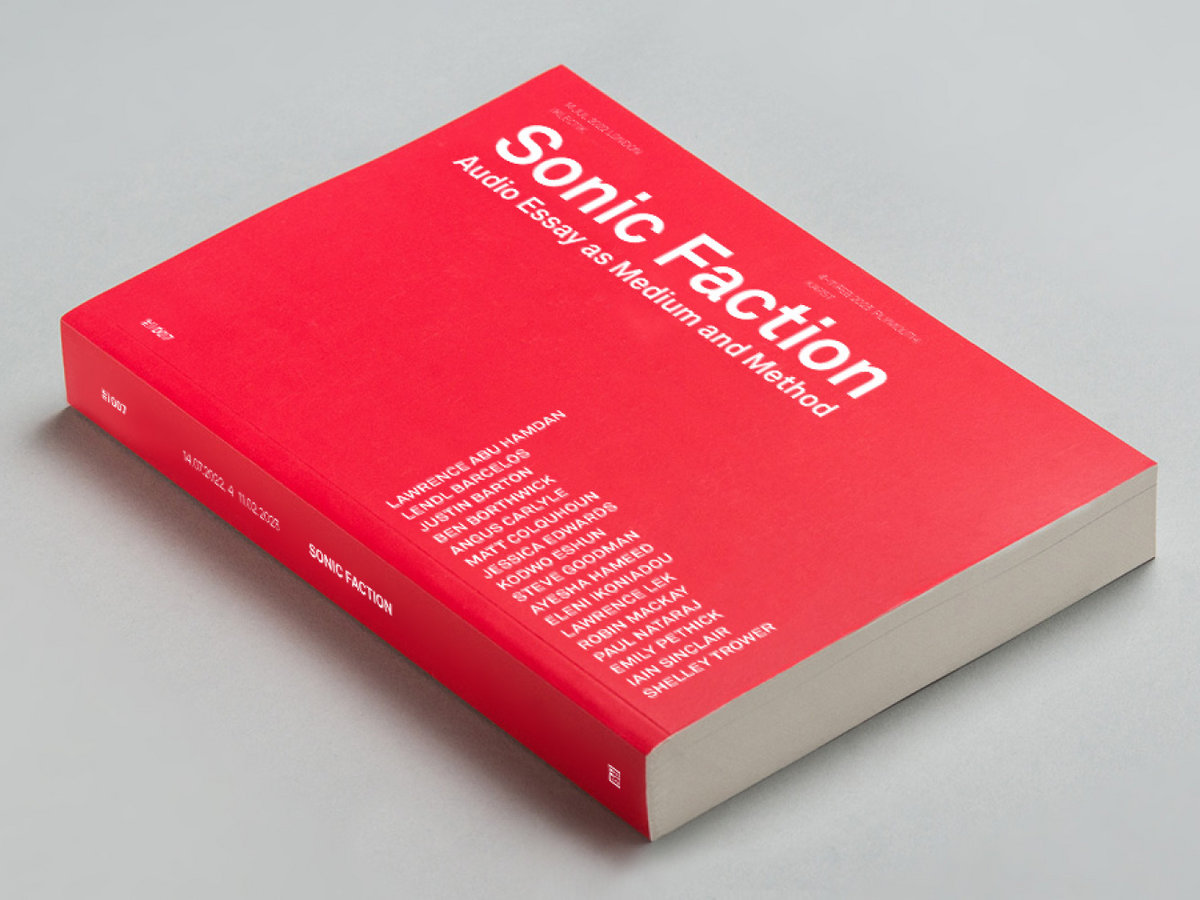 Urbanomic - 'Sonic Faction: Audio Essay as Medium and Method' Book