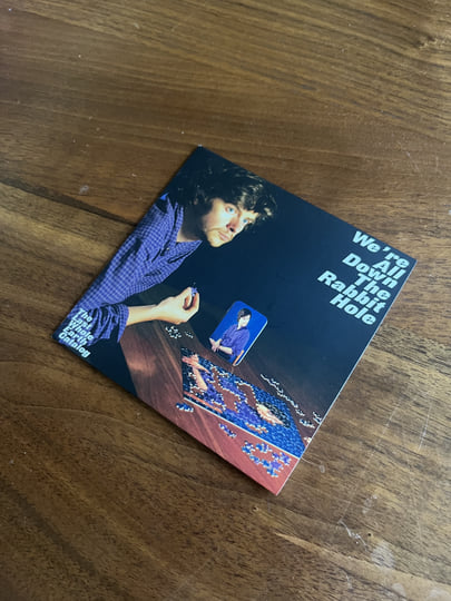 We're All Down The Rabbit Hole | The Last Whole Earth Catalog