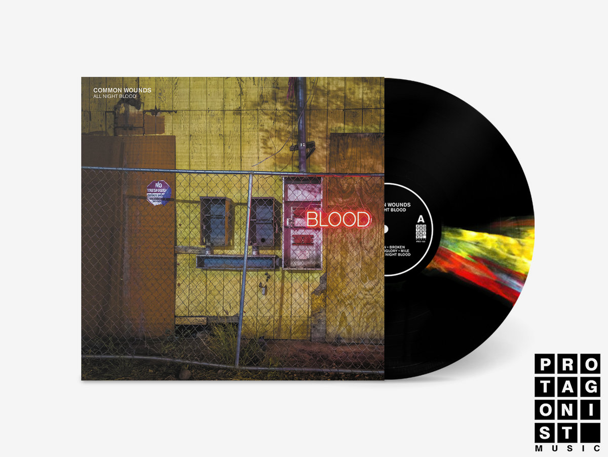 All Night Blood | Common Wounds | PROTAGONIST MUSIC