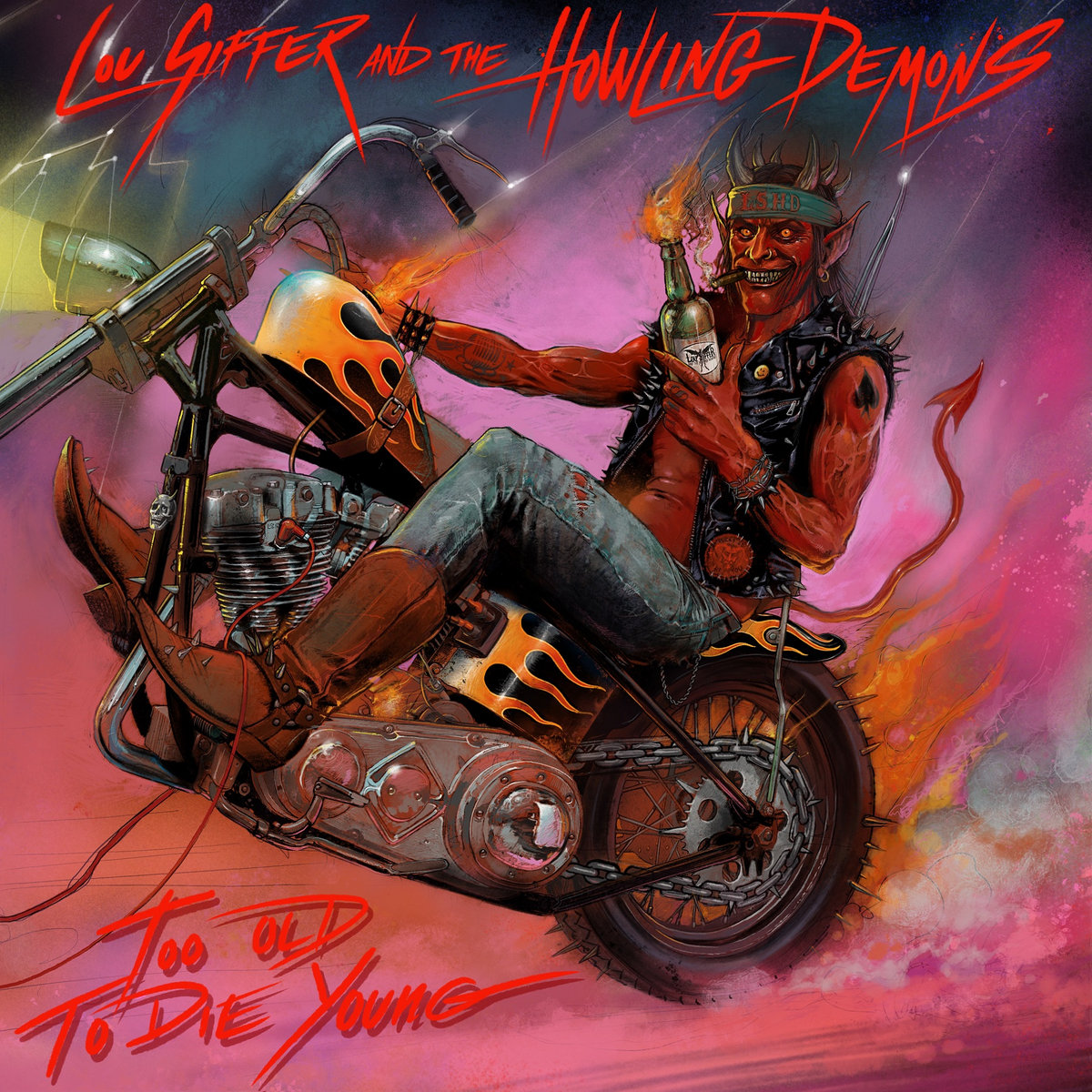 Too Old To Die Young Lou Siffer and the Howling Demons