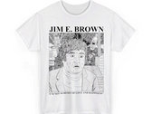 Jim E. Brown - JIM E. BROWN T-SHIRT (DESIGNED BY SIMON HANSELMANN)