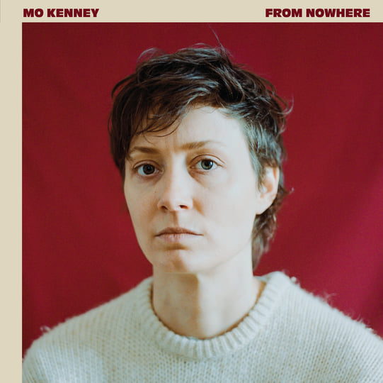 From Nowhere | Mo Kenney