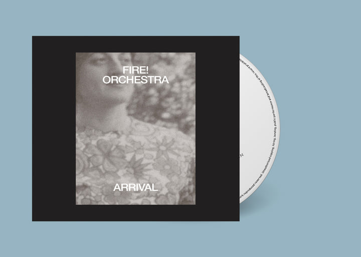 Arrival | Fire! Orchestra