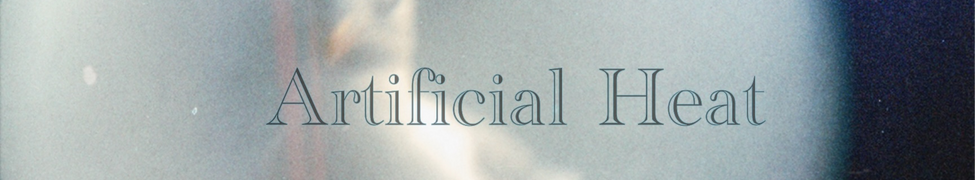 Music | Artificial Heat