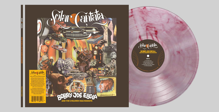 Solar Cantata | Bobby Joe Ebola and the Children MacNuggits