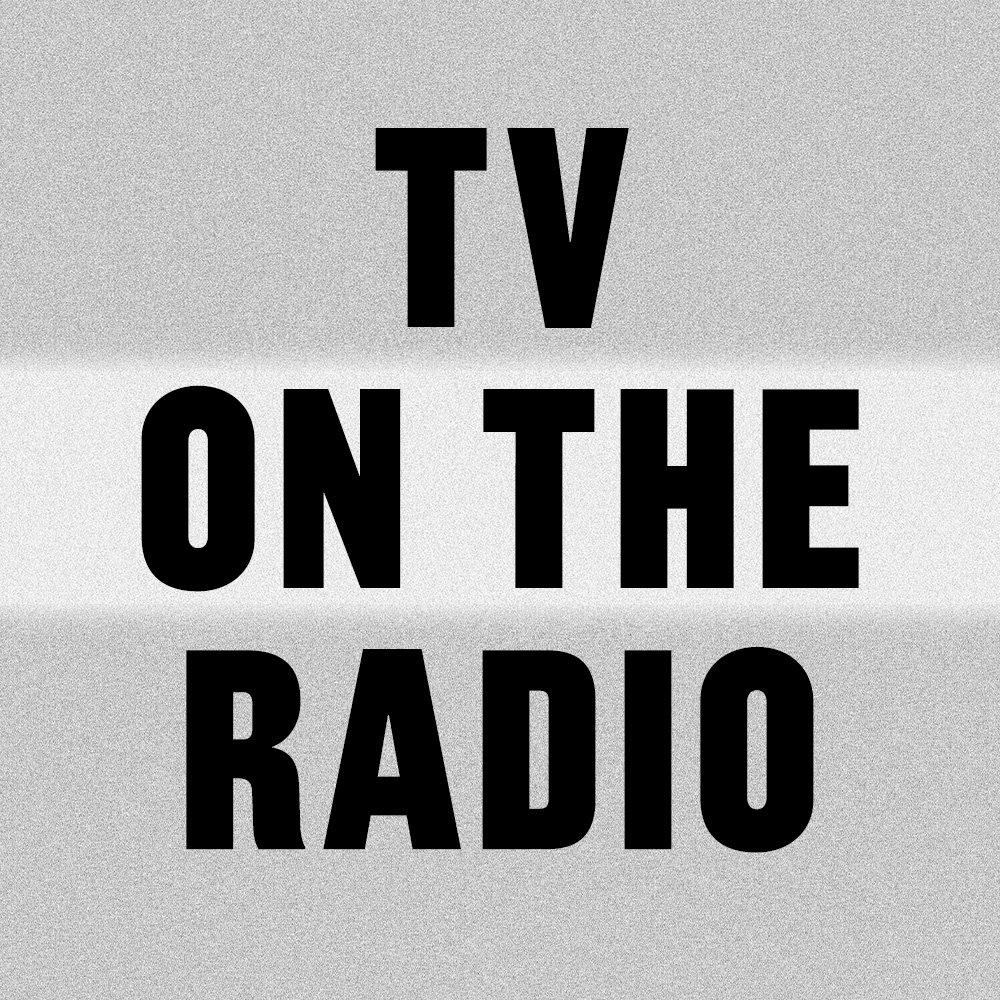 Desperate Youth, Blood Thirsty Babes | TV on the Radio