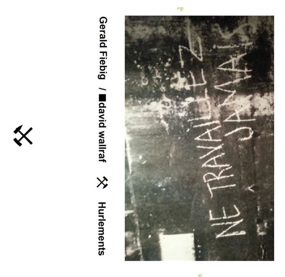 Hurlements | □david wallraf / Gerald Fiebig | Grubenwehr