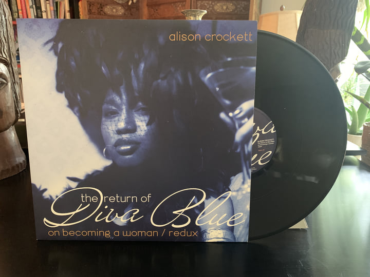 The Return Of Diva Blue (On Becoming a Woman Redux) | Alison Crockett