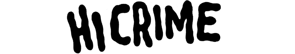 Hi Crime — Photo