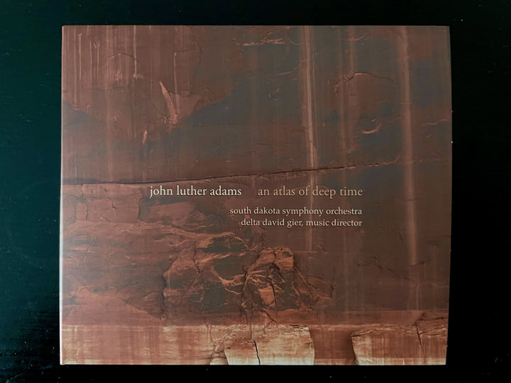An Atlas of Deep Time | John Luther Adams, South Dakota Symphony