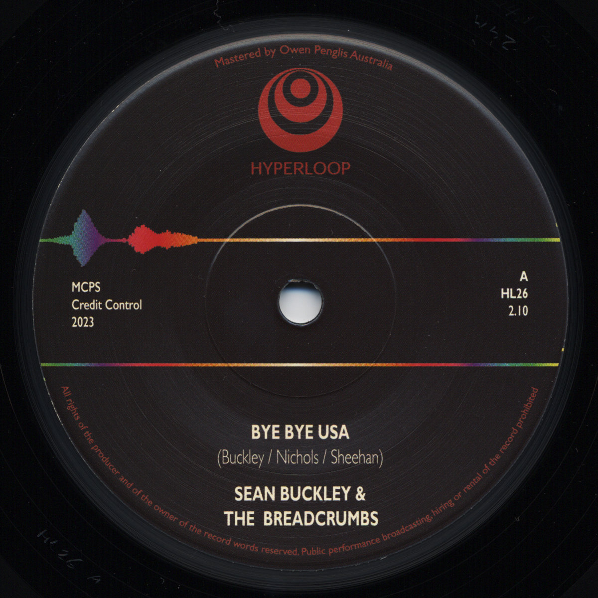 英7” Sean Buckley, Breadcrumbs It Hurts Me When I Cry / Everybody Knows SS421 STATESIDE /00080 Bye Bye USA b/w Everybody Knows | SEAN BUCKLEY & THE