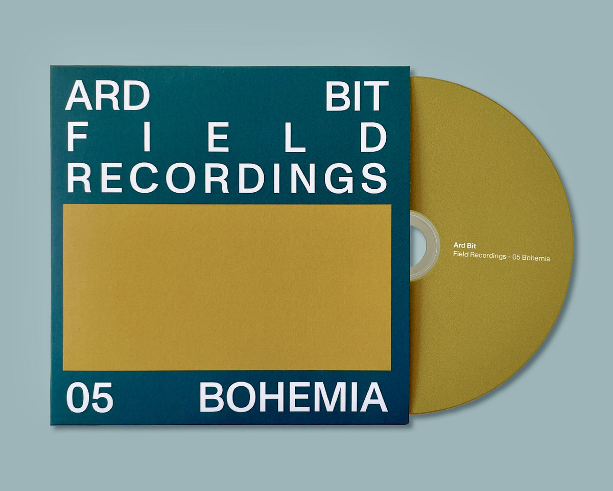 Field Recordings - 05 Bohemia | Ard Bit