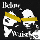 below the waist  thumbnail