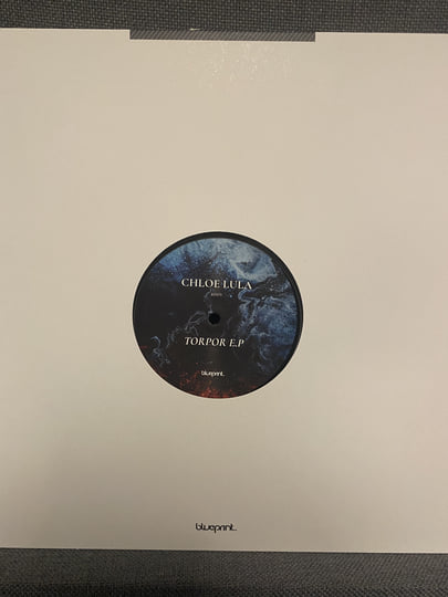 Torpor E.P | CHLOE LULA | Blueprint Records