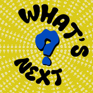 What's Next — Photo
