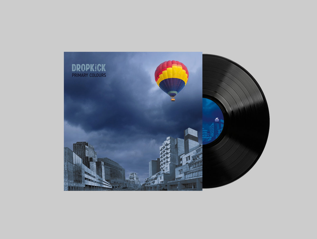 Primary Colours | Dropkick