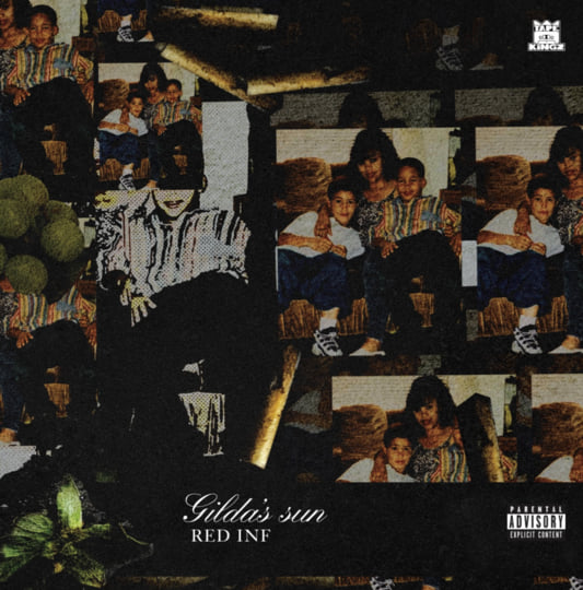 Gilda's Sun | Red Inf | Tape Kingz Music