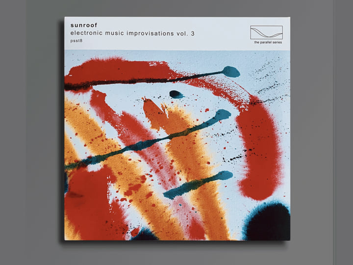 Electronic Music Improvisations Vol. 3 | Sunroof